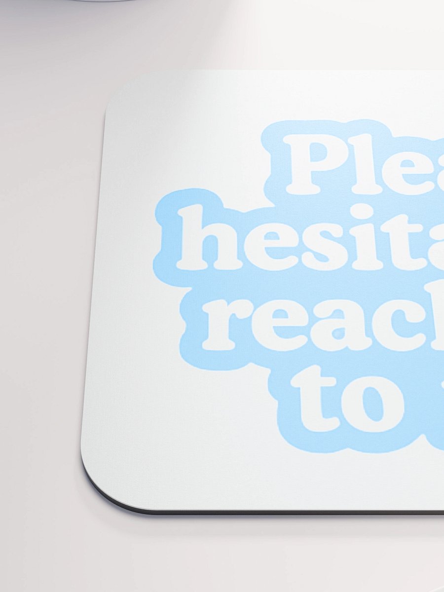 Don't Reach Out Mouse Pad product image (6)