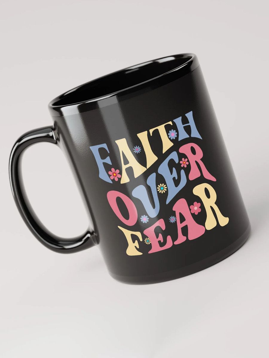 Faith Over Fear Ceramic Mug - Curved product image (3)