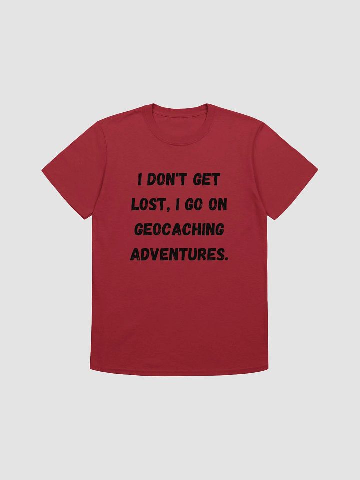 I don't get lost, I go on geocaching adventures - Adventure Lover's Geocaching T-Shirt product image (2)