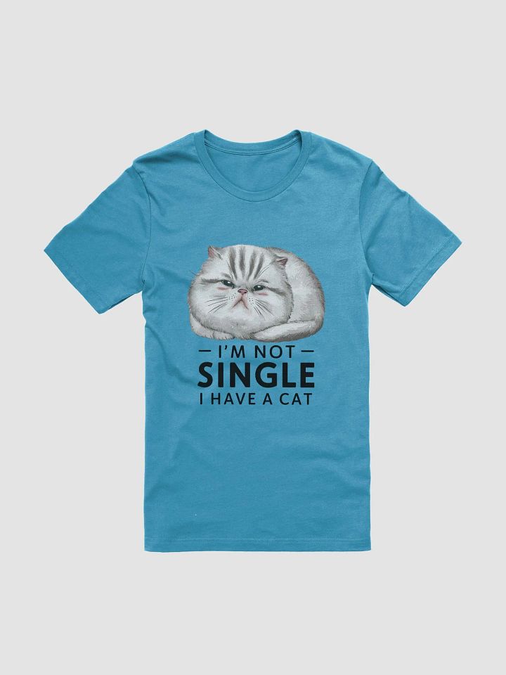 Funny Cat Lover T-Shirt - 'I’m Not Single, I Have a Cat' Design product image (1)