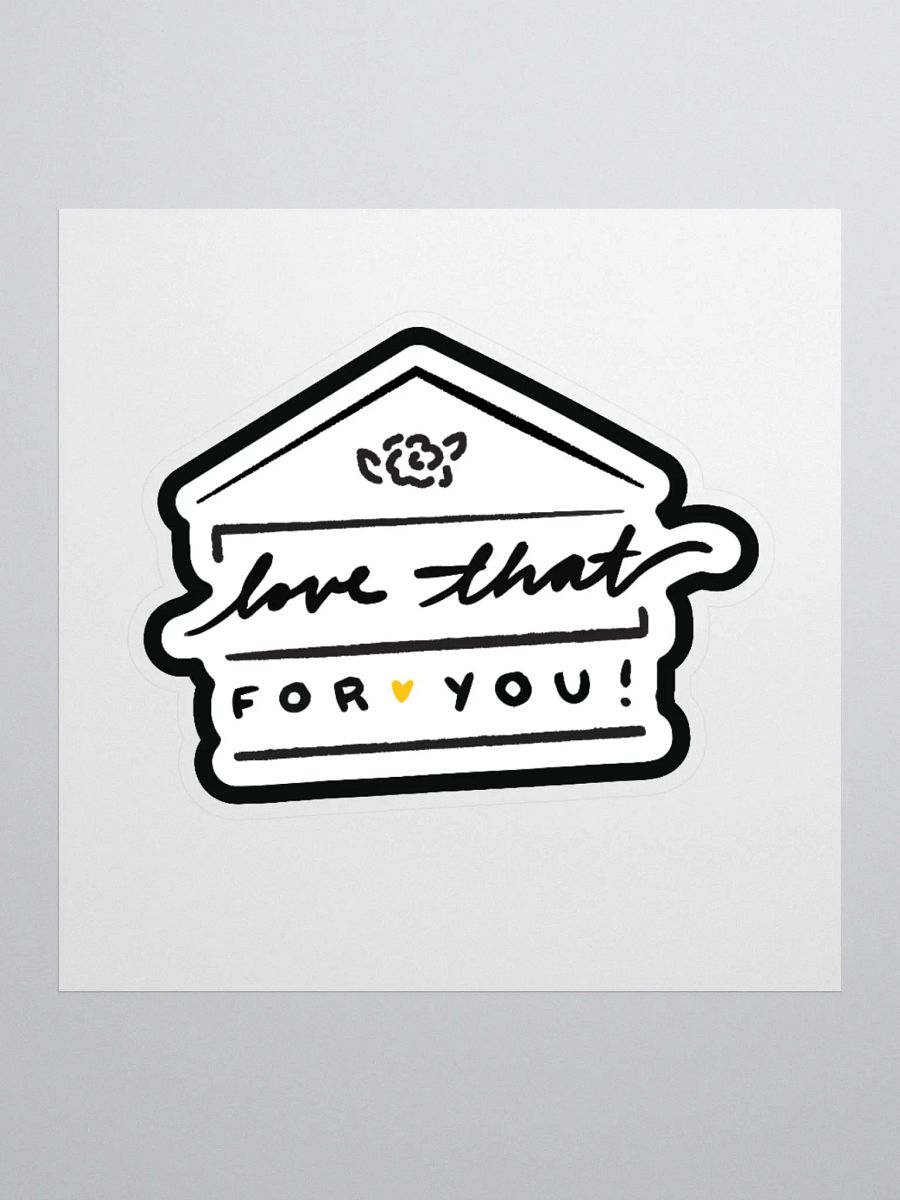 Love That for You Sticker product image (2)