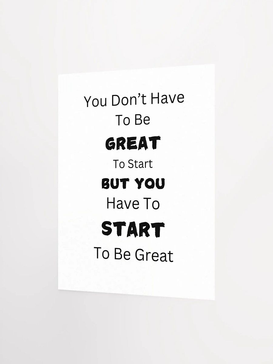 Start to Be Great Motivational Poster product image (3)