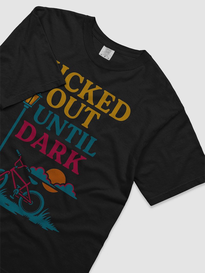Kicked Out Until Dark T-Shirt product image (2)