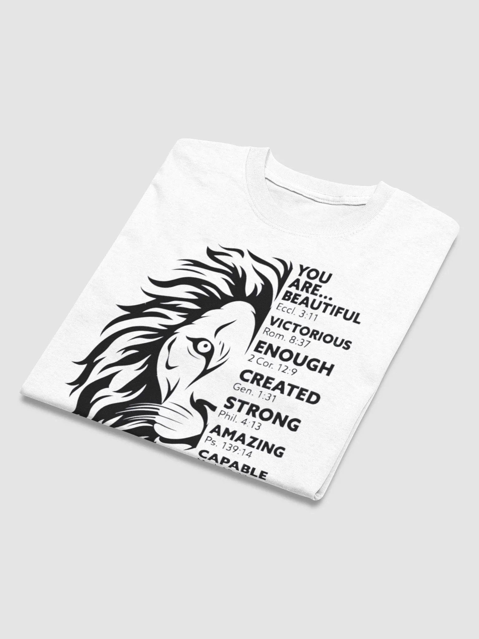 YOU ARE BEAUTIFUL VICTORIOUS Rom ENOUGH CREATED STRONG AMAZING CAPABLE CHOSEN NEVER ALONE ALWAYS LOVED T-SHIRT product image (3)