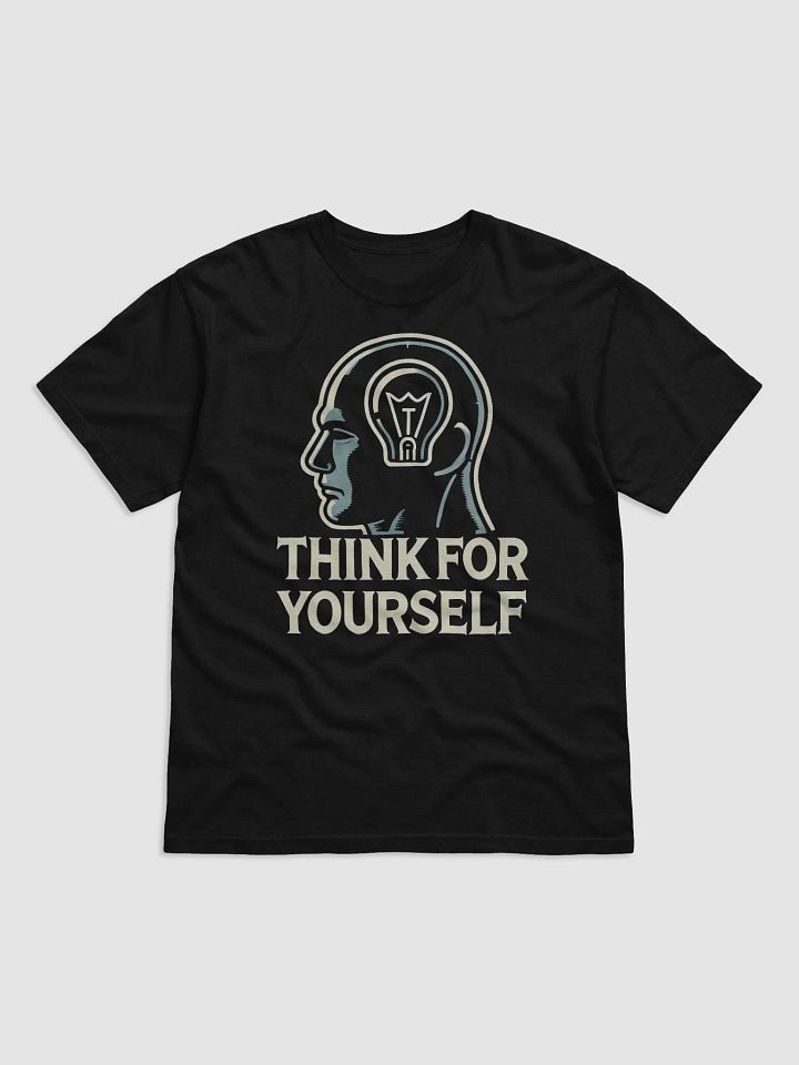 Think For Yourself T-Shirt product image (1)
