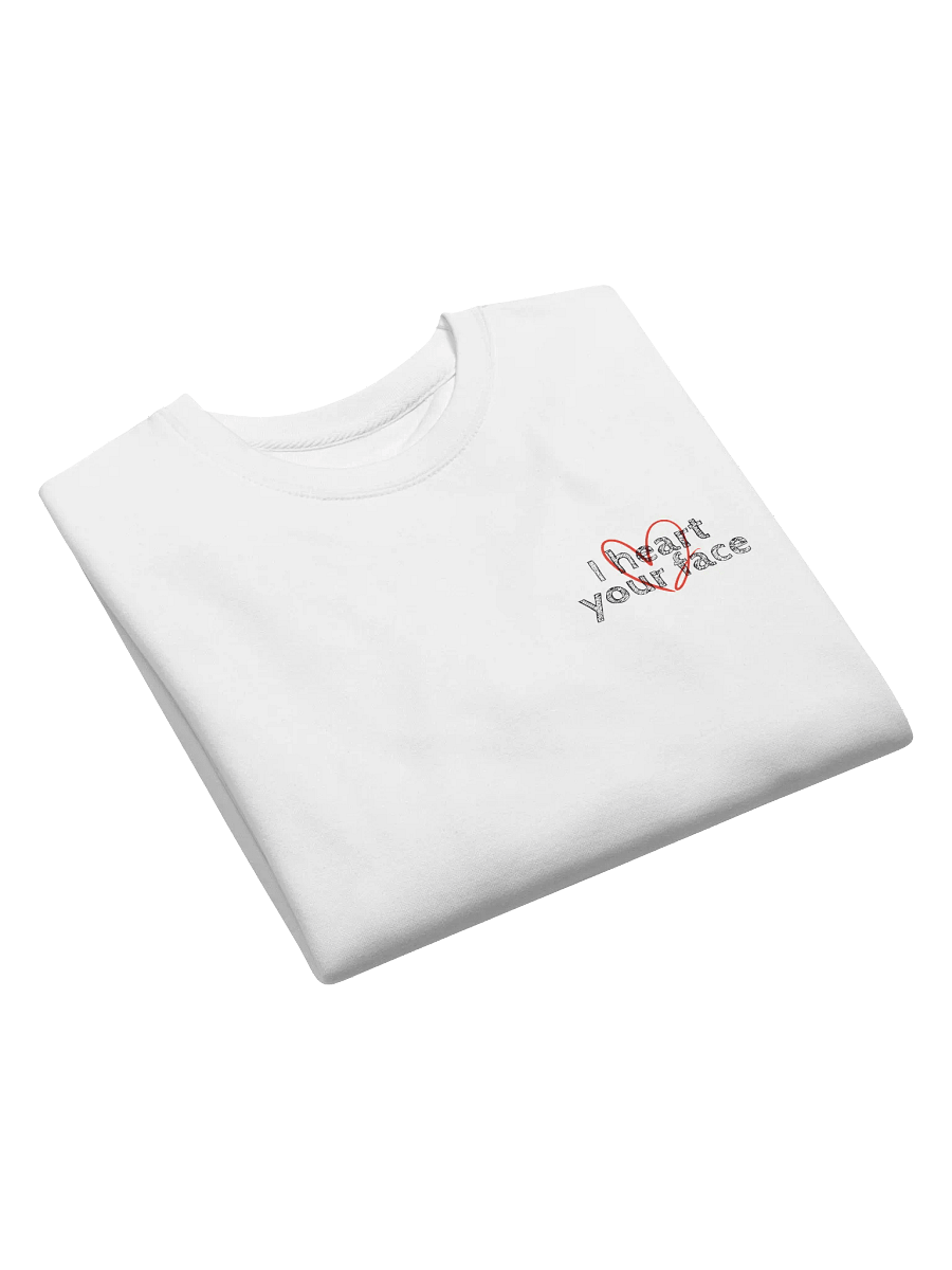 I heart your face *Sweatshirt* product image (20)