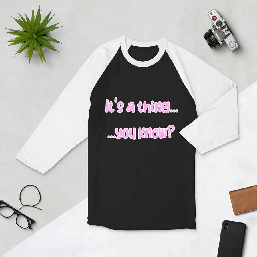 It's A Thing... Long Sleeve Shirt product image (9)