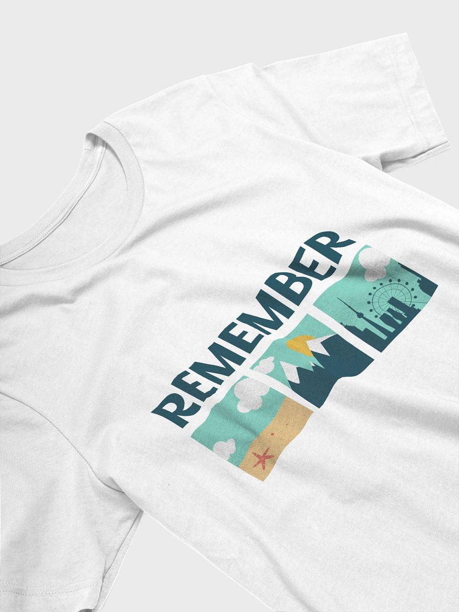 Remember - T-Shirt product image (43)