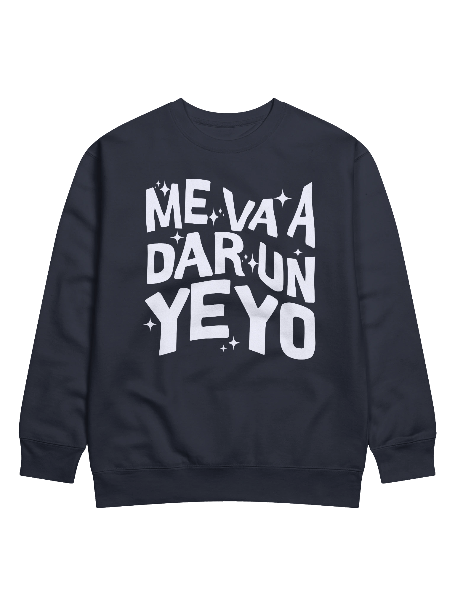 Me Va a Dar un Yeyo Premium Crewneck Sweatshirt product image (1)