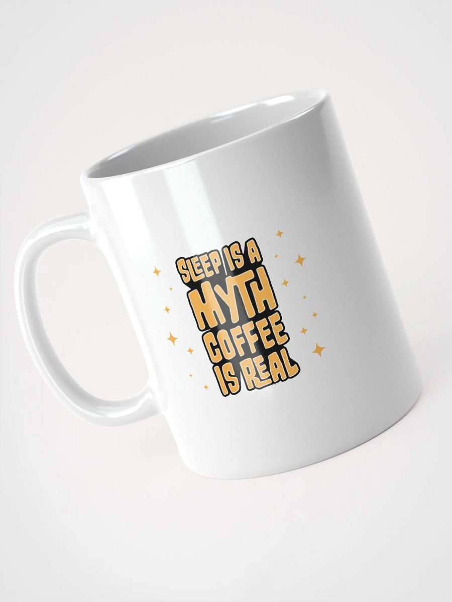 Sleep is a Myth Coffee is Real Funny Student Mug product image (3)