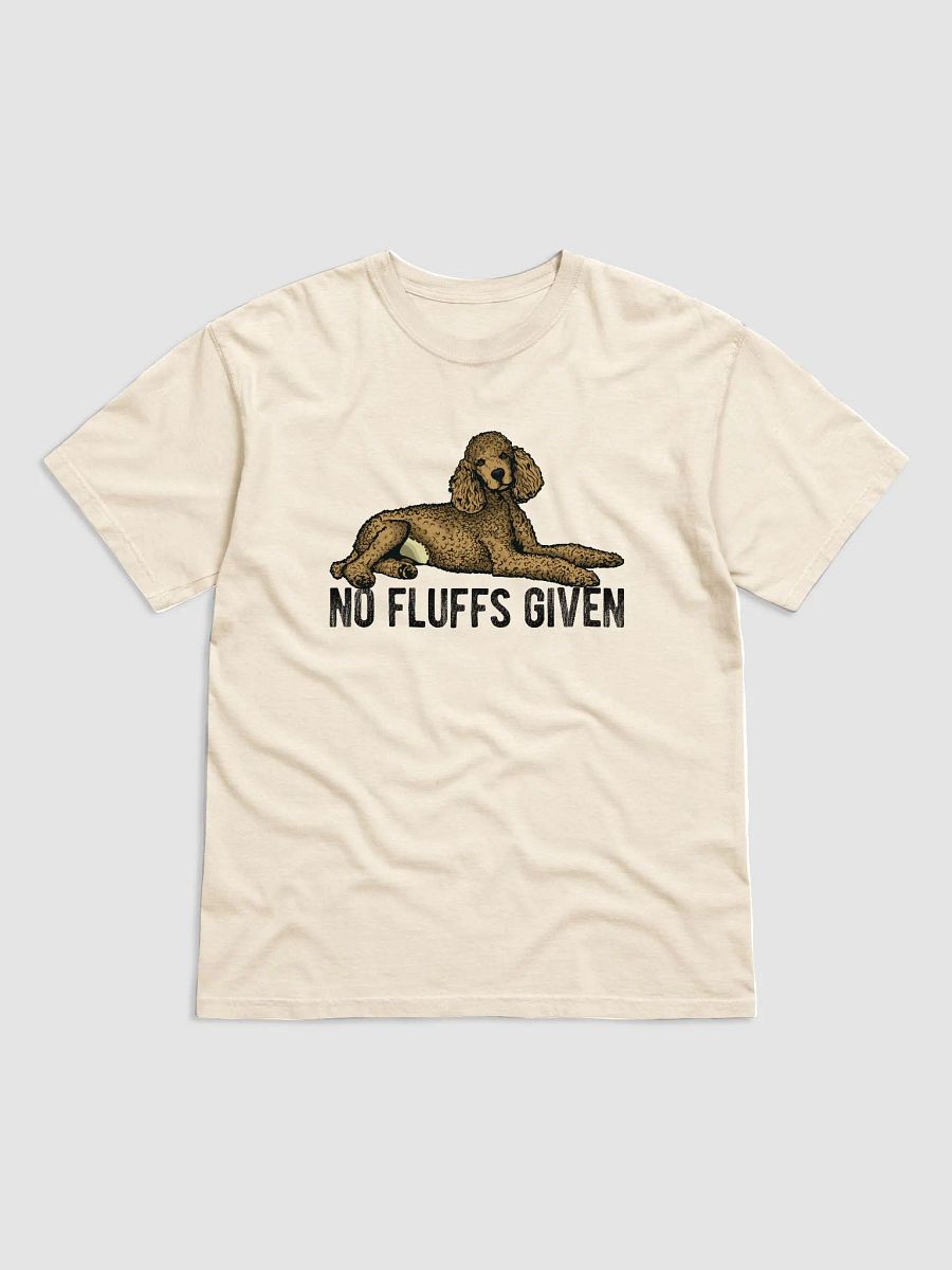 No Fluffs Given T-Shirt of a Standard Poodle | Funny T-Shirt for Poodle Paw-rents product image (17)