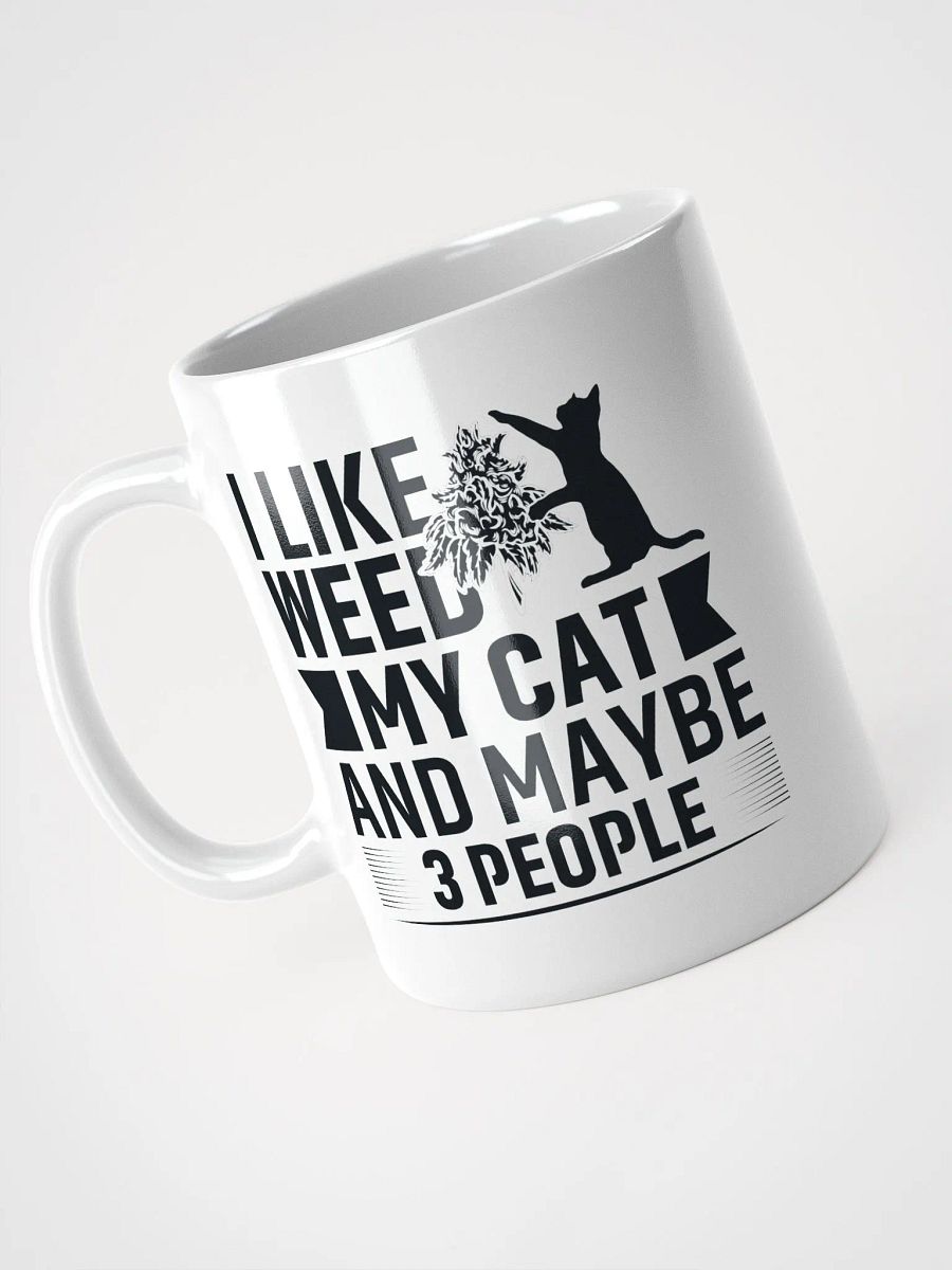 I Like Weed, My Cat & Maybe 3 People - White Mug product image (1)