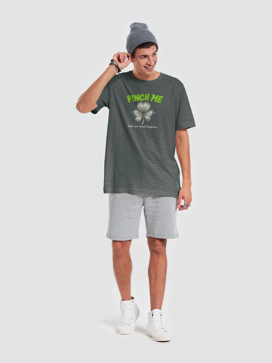 Pinch Me and See What Happens - Playful St. Patrick's Day Tee product image (12)