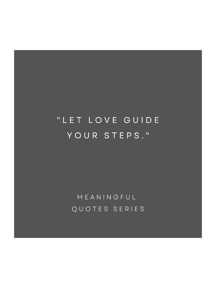Let Love Guide Your Steps. product image (1)