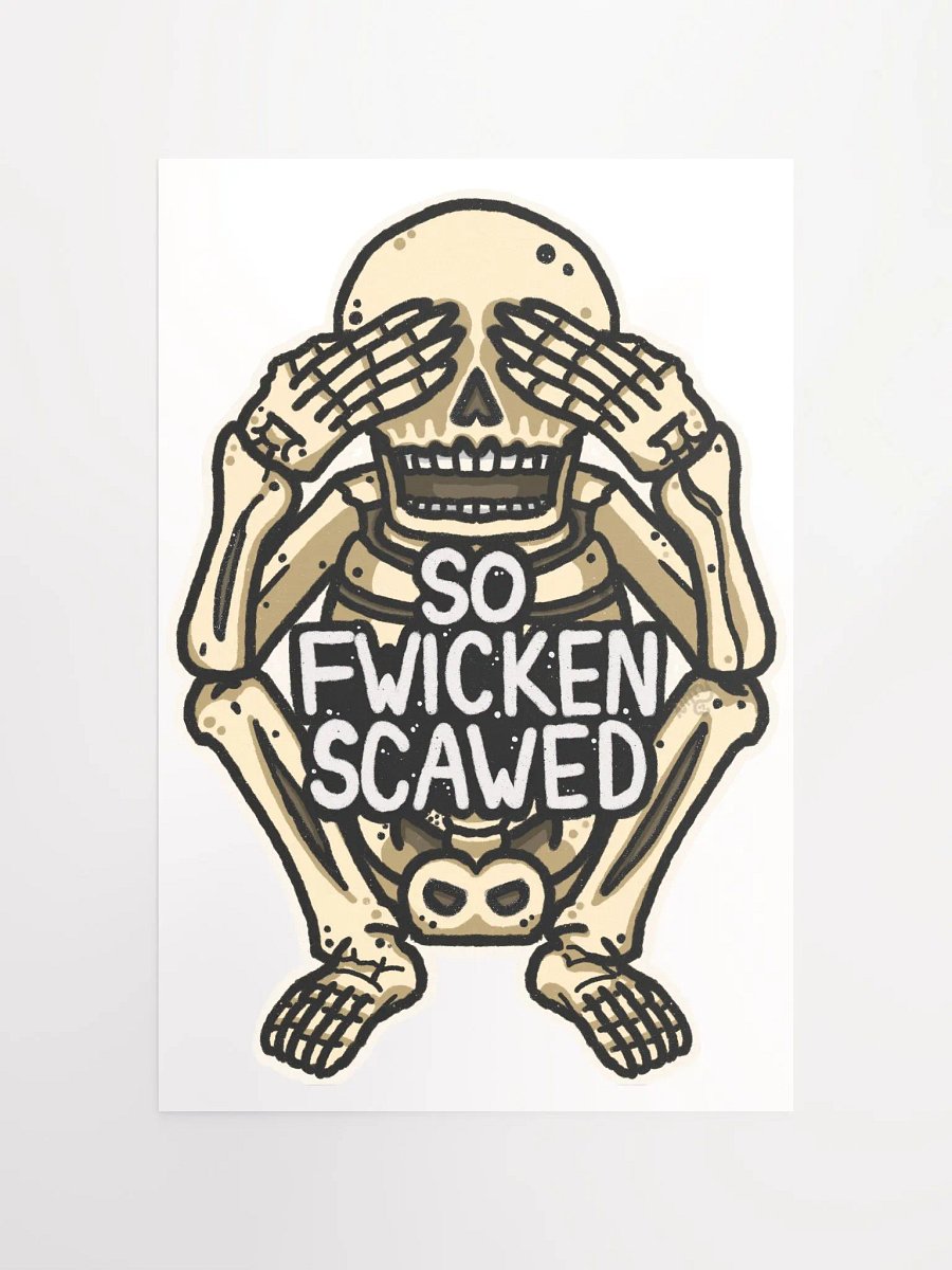 So Fwicken Scawed Poster product image (10)