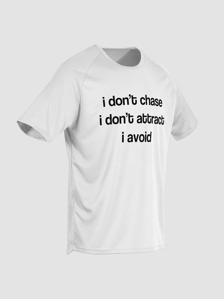 i don’t chase i don’t attract i avoid Sports Jersey product image (6)