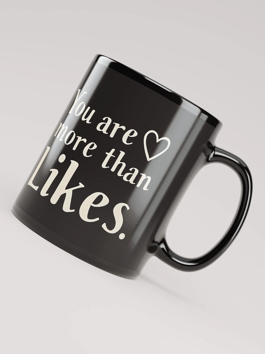 You Are More Than Likes    Mug – Empower Your True Self with Selena Gomez’s Inspirational Message product image (4)