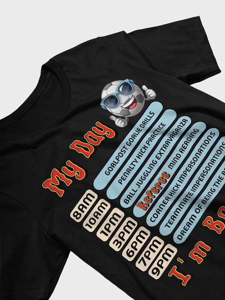 My Day Soccer Schedule Fun Tee product image (2)
