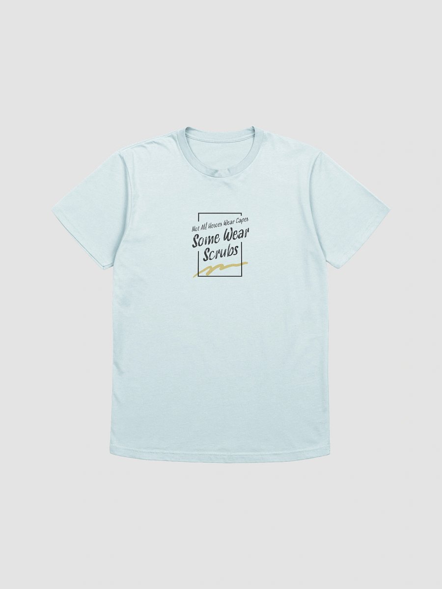 Not All Heroes Wear Capes T-Shirt product image (3)