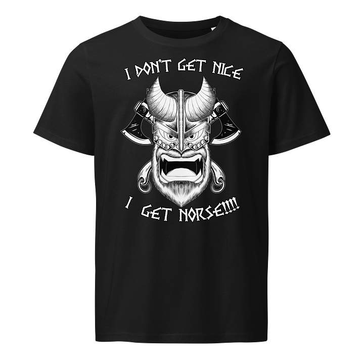 I don't get Nice, I get NORSE!!!! T-shirt product image (1)