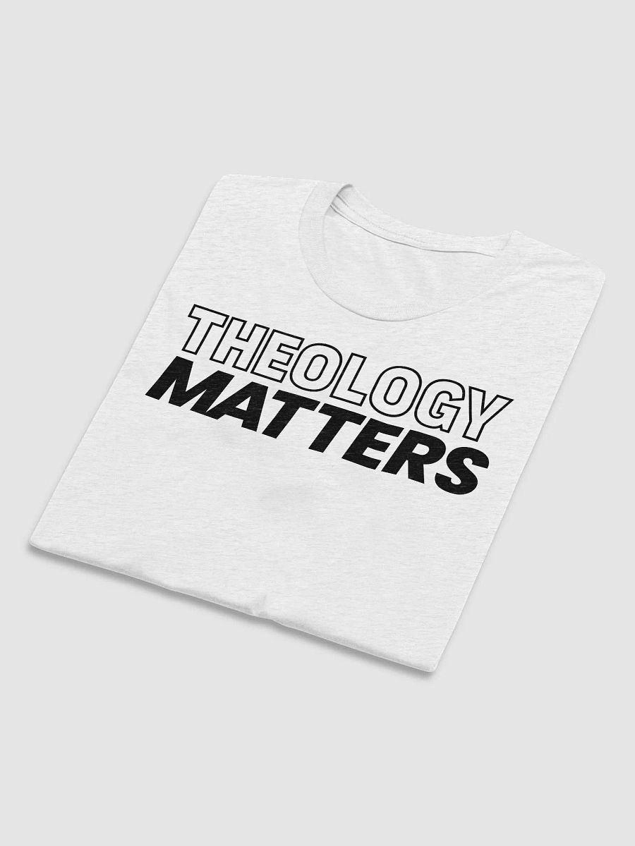 Theology Matters Unisex Tee (Multiple Colors - Lights) product image (3)
