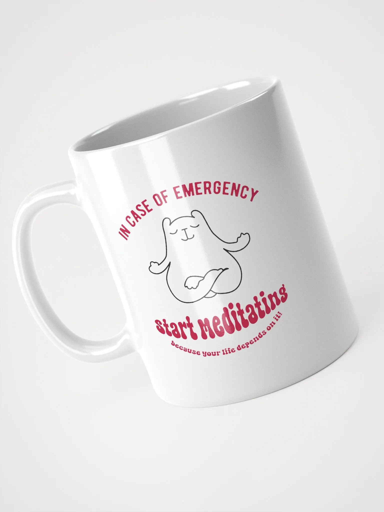 In Case of Emergency, Start Meditating Mug | Funny Mindfulness Quote Coffee Cup product image (9)