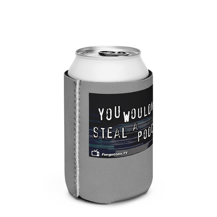 You Wouldn't Steal a Podcast Coozie product image (2)