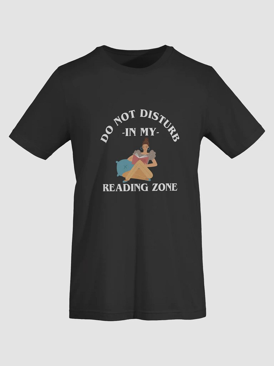 Do Not Disturb: My Reading Zone Shirt product image (43)