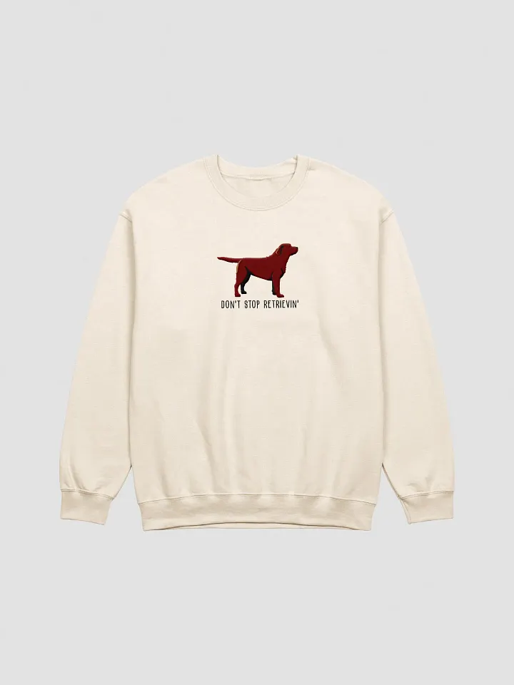 Don't Stop Retrievin' Sweatshirt (Embroidered) of a Labrador Retriever(Chocolate) product image (13)