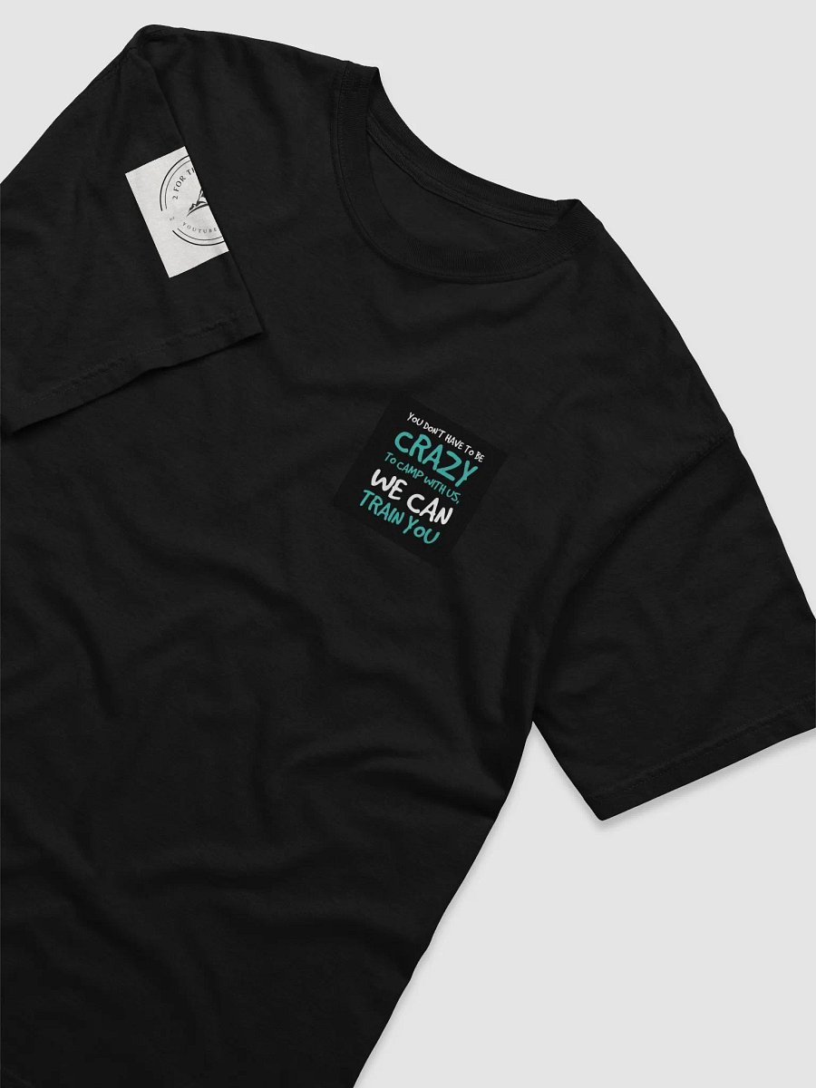 T-Shirt (Black) Crazy to camp with us product image (3)