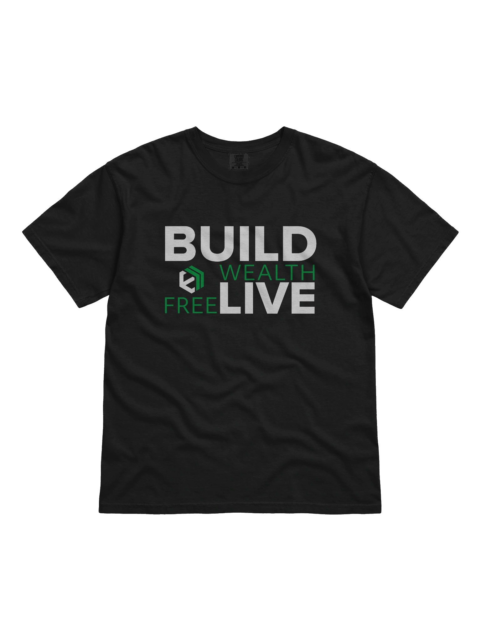 Build Wealth. Live Free. T-Shirt product image (1)