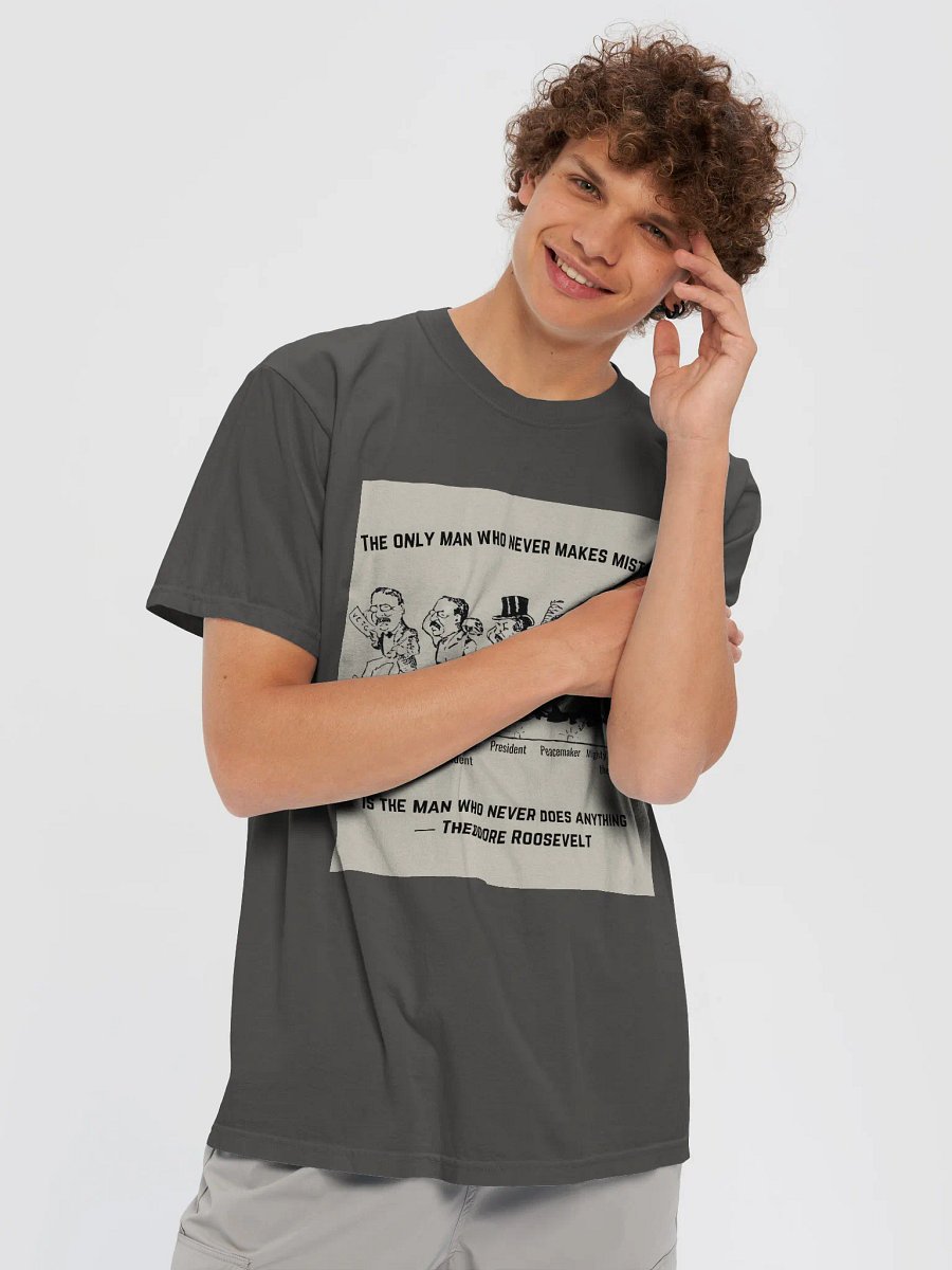 Teddy Roosevelt Quote | 100% Cotton Comfort Colors T-Shirt product image (5)