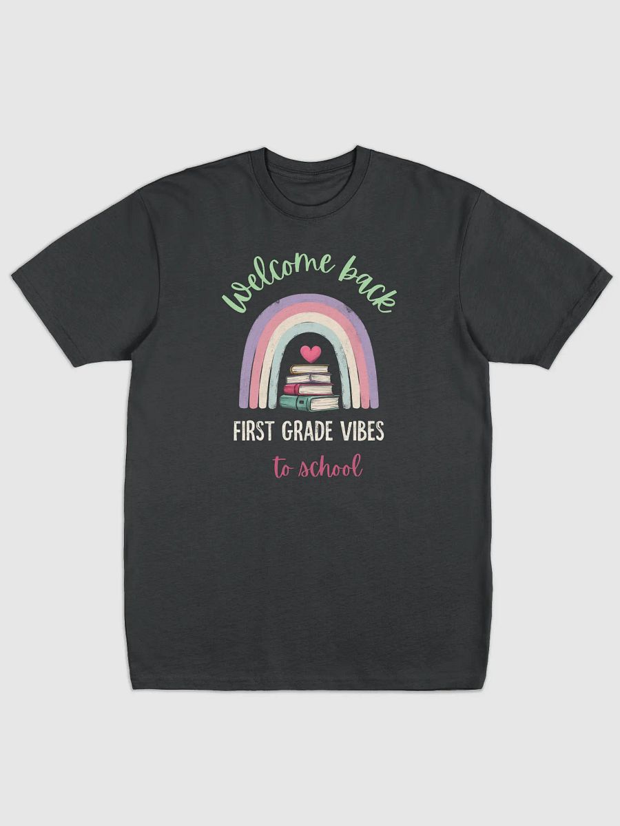 First Grade Vibes T-shirt product image (1)
