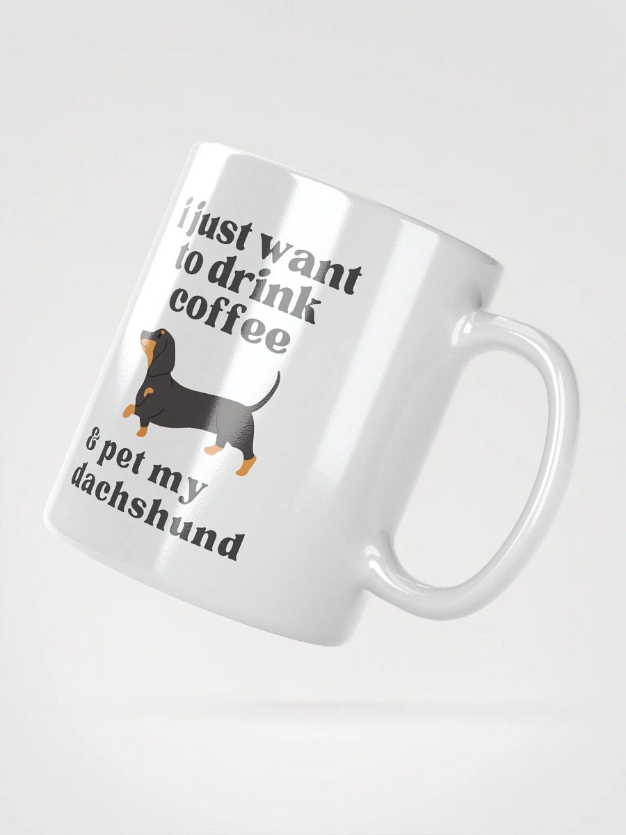 i just want to drink coffee & pet my dachshund - Glossy Mug product image (2)