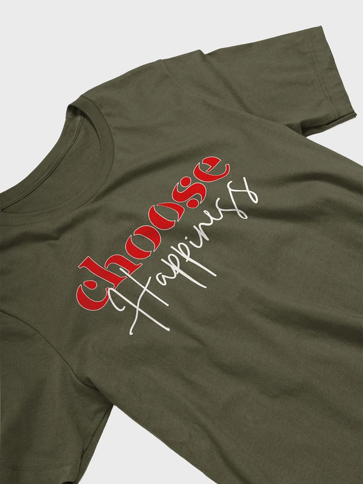 Choose Happiness Bella Canvas T-shirt product image (2)