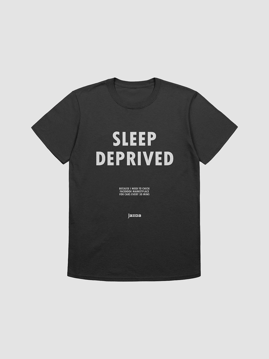 Sleep Deprived due to Facebook Marketplace - Tshirt product image (4)