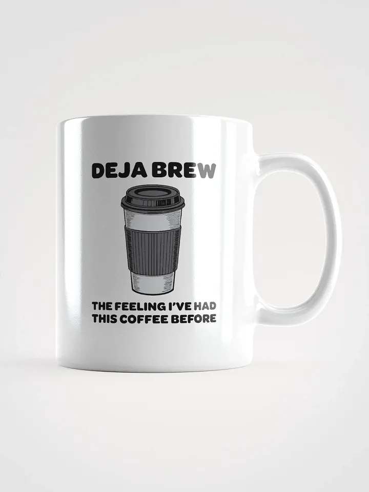 Deja Brew Coffee Mug | Fun Gift for Coffee Lovers product image (1)