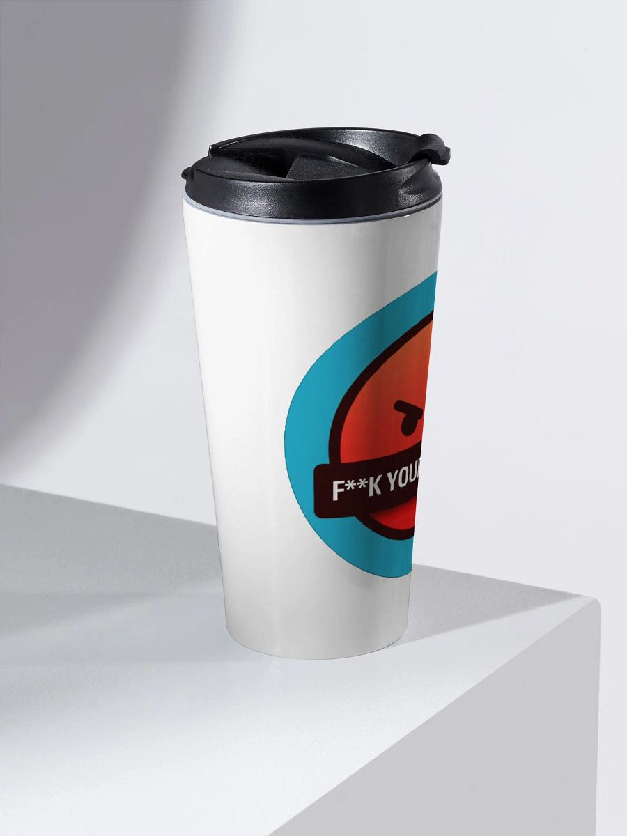 F**K Your Feelings Stainless Steel Travel Mug product image (2)