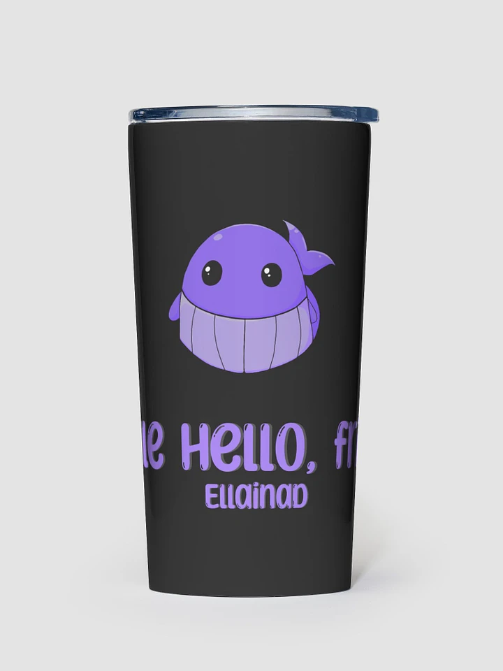 Whale Hello, Friends! Tumbler product image (1)