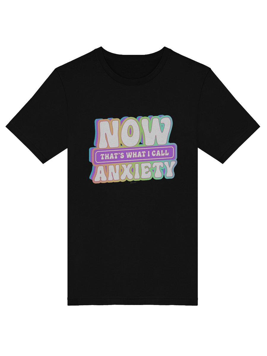 [BJ Designs] Now That's What I Call Anxiety Unisex Graphic Tee product image (5)