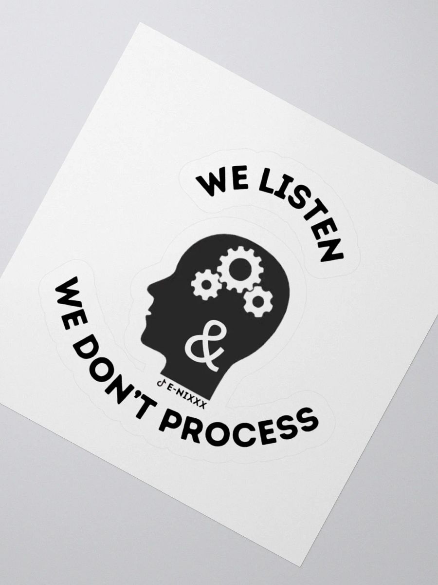 We Listen & We Don't Process product image (3)