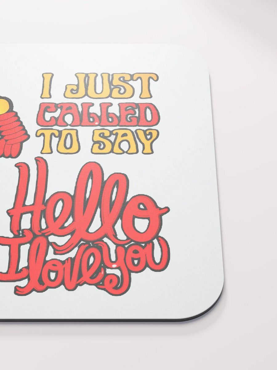 I JUST CALLED TO SAY HELLO I LOVE YOU product image (5)