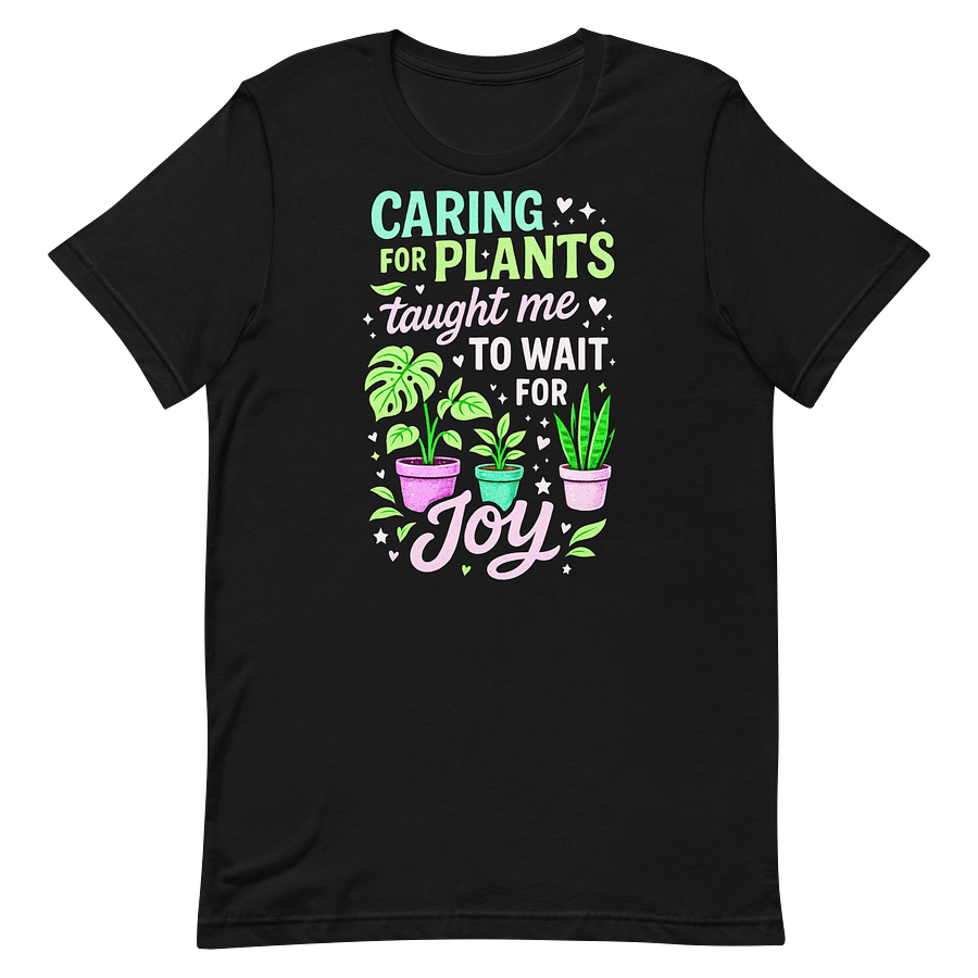 CARING FOR PLANTS TAUGHT ME TO WAIT FOR JOY product image (17)