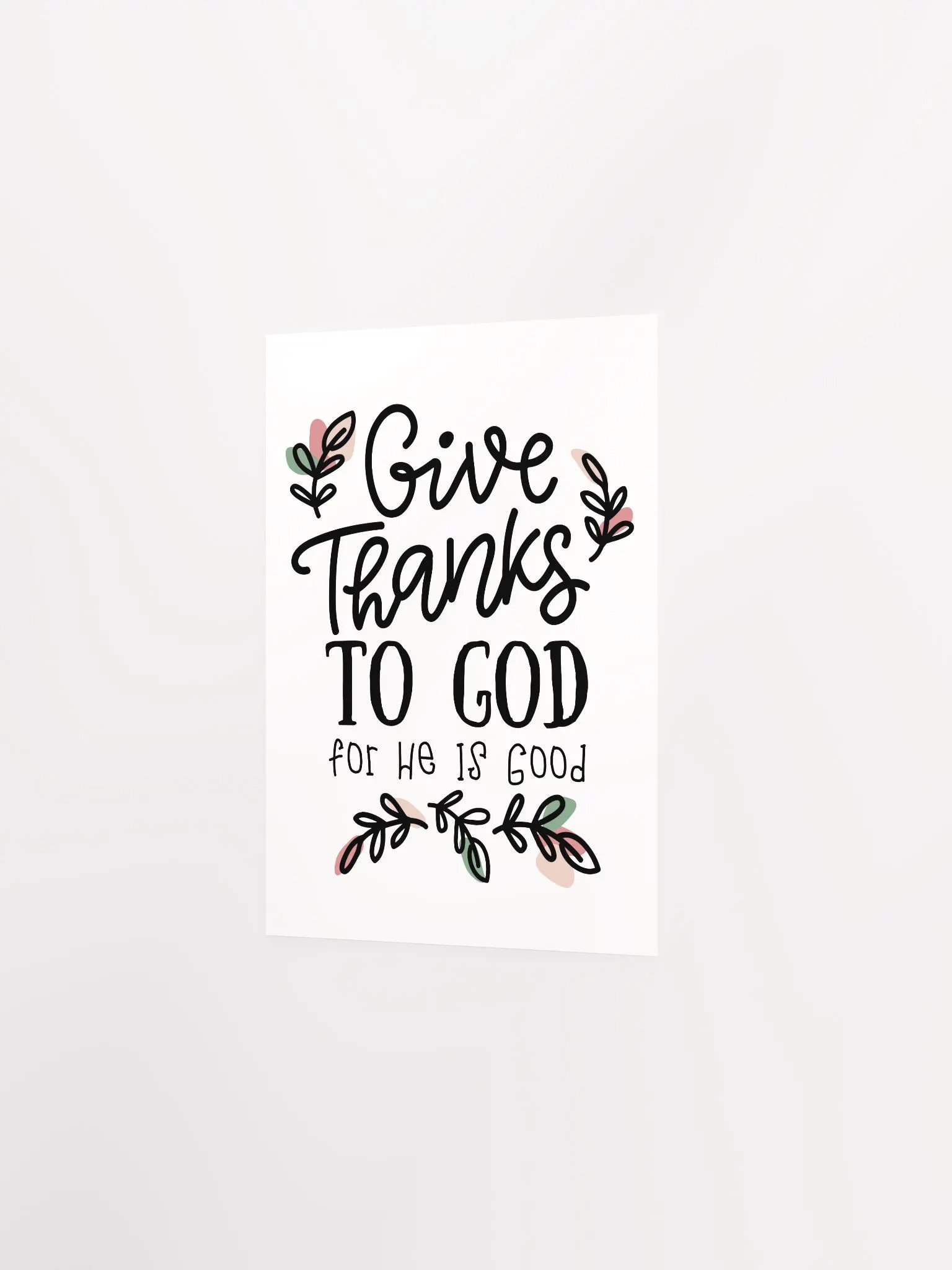Give Thanks To God For He Is Good Art Print product image (3)