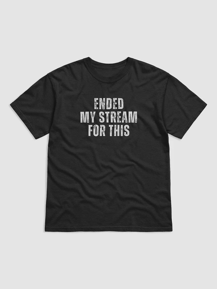 Ended Stream Tee product image (1)