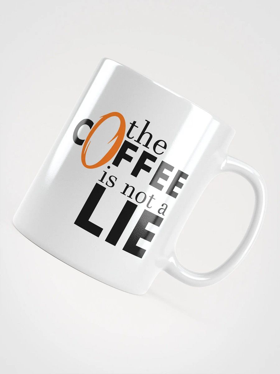 The Coffee is not a lie mug. (white) product image (12)