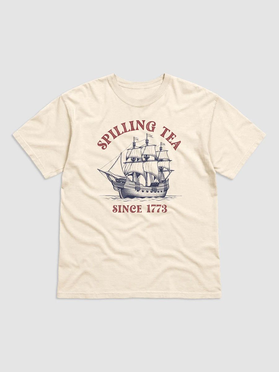 Spilling Tea Since 1773 Tee product image (1)