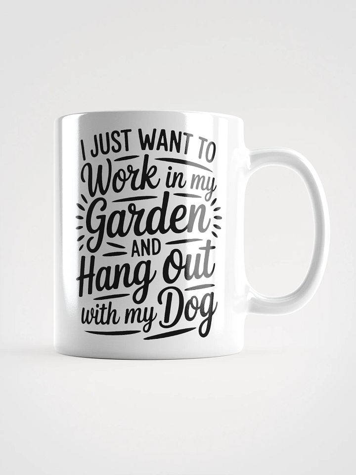 Work In the Garden Hang With the Dog Mug product image (1)