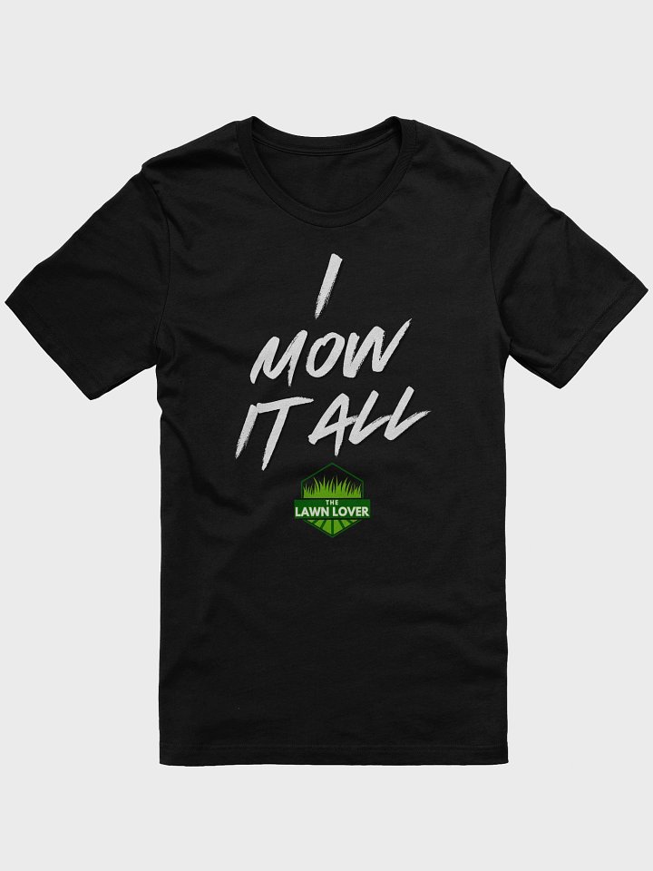 I Mow It All Tee product image (1)