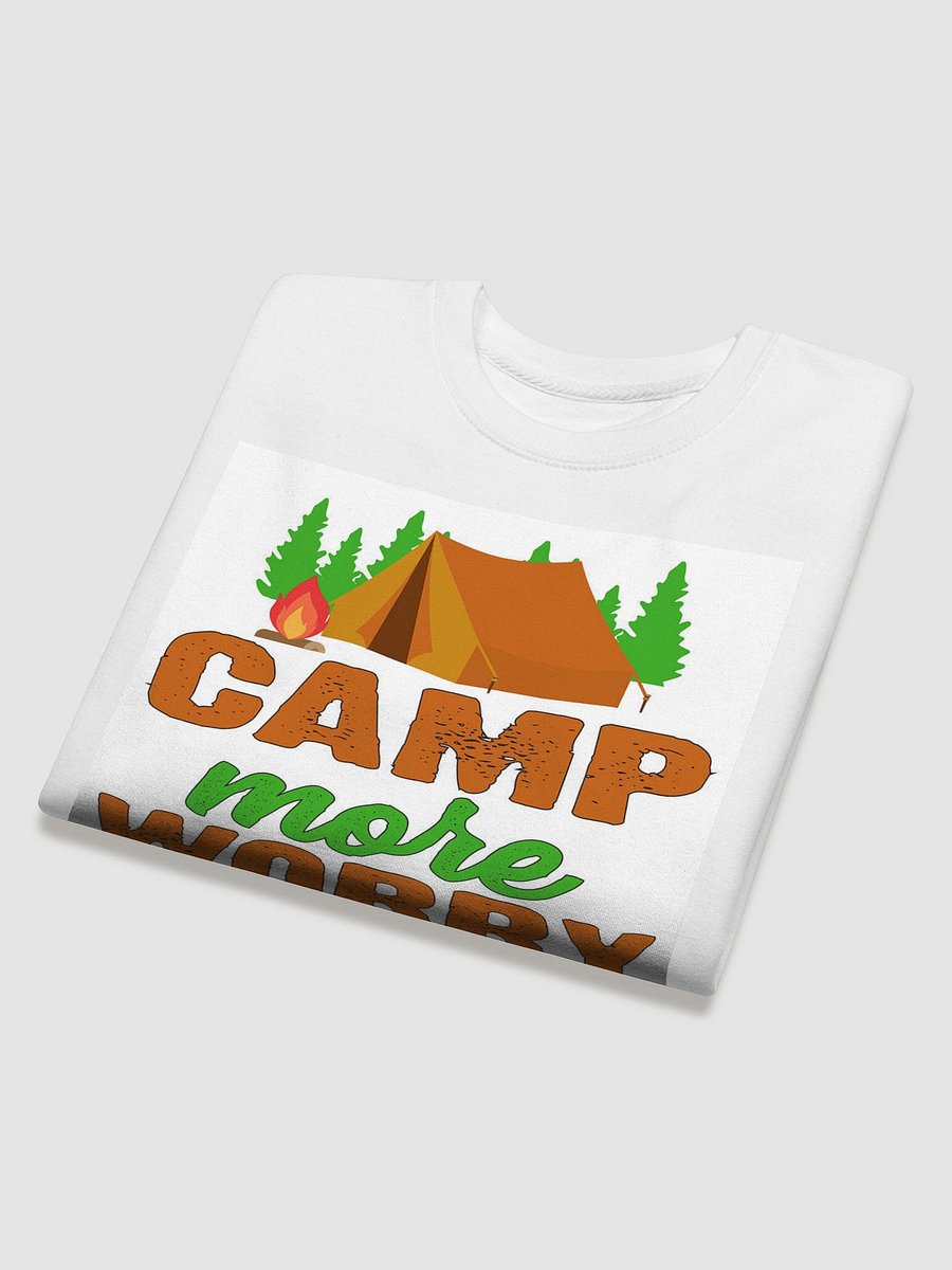 Camp More Worry Less Sweat Shirt product image (4)